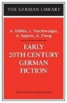 Alfred Doblin, Alexander Stephan, Alexander Stephan - Early 20th Century German Fiction: A. Dblin, L. Feuchtwanger, A.