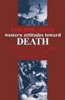 Philippe Aries, Philippe Ariès - Western Attitudes Toward Death