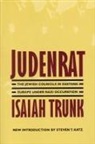 Isaiah Trunk - Judenrat