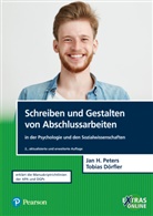 Tobias Dörfler, Jan H. Peters, Jan Hendri Peters, Jan Hendrik Peters - Schreiben und Gestalten von Abschlussarbeiten in der Psychologie und den Sozialwissenschaften