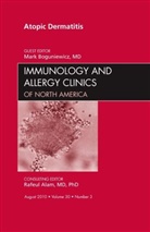 Mark Boguniewicz - Atopic Dermatitis, An Issue of Immunology and Allergy Clinics