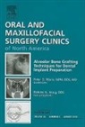 Peter Waite, Waite Peter - Alveolar Bone Grafting Techniques for Dental Implant Preparation, An Issue of Oral and Maxillofacial Surgery Clinics