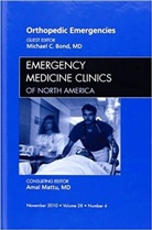 Michael Bond - Orthopedic Emergencies, An Issue of Emergency Medicine Clinics