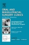 Hillel Ephros, Ephros Hillel - Psychological Issues for the Oral and Maxillofacial Surgeon, An Issue of Oral and Maxillofacial Surgery Clinics: Volume 22-4