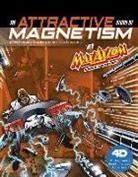 Andrea Gianopoulos, Cynthia Martin - The Attractive Story of Magnetism with Max Axiom Super Scientist