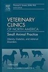 Thomas Graves, Thomas K Graves, Thomas K. Graves, Graves Thomas K. - Obesity, Diabetes, and Adrenal Disorders, An Issue of Veterinary Clinics: Small Animal Practice