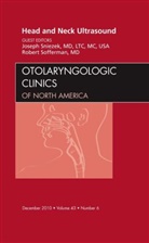 Joseph Sniezek, Sniezek Joseph, Robert Sofferman, Sofferman Robert - Head and Neck Ultrasound, An Issue of Otolaryngologic Clinics