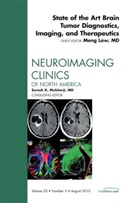 Meng Law, Law Meng - State of the Art Brain Tumor Diagnostics, Imaging, and Therapeutics, An Issue of Neuroimaging Clinics