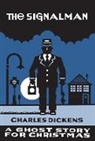 Dickens, Charles Dickens, Seth, Charles Dickens, Seth - The Signalman