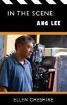 Ellen Cheshire - In the Scene: Ang Lee
