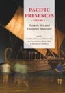 Lucie Carreau, Alison Clark, Alana Jelinek, Erna Lilje, Nicholas Thomas - Pacific Presences - Volume 1