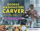 Peggy Thomas - George Washington Carver for Kids