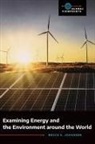 Bruce Johansen, Bruce E Johansen, Bruce E. Johansen - Examining Energy and the Environment around the World