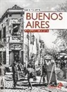 Nick Caistor - Buenos Aires. Ritratto di una città
