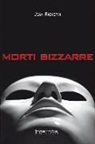 Jean Richepin - Morti bizzarre