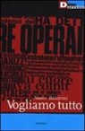 Nanni Balestrini - Vogliamo tutto