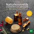 Justine Strupp - Naturkosmetik aus Kräutern im Jahreslauf