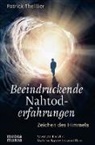 Patrick Theillier, Patrick (Dr.) Theillier - Beeindruckende Nahtoderfahrungen