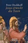 Peter Dyckhoff - Jesus erweckt die Toten