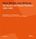 Peter Cachola Schmal, Dorothe Deschermeier, Dorothea Deschermeier, Schmal, Peter Cachola Schmal, Wolfgang Voigt - Neuer Mensch, neue Wohnung