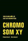 Wolfgan Müller, Wolfgang Müller, An Paenhuysen - Chromosom XY