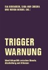 Hengameh Yaghoobifarah, Eva Berendsen, Bildungsstätte Anne Frank, Saba-Nu Cheema, Saba-Nur Cheema, Meron Mendel - Trigger-Warnung