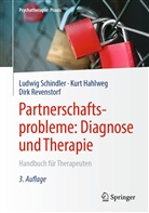 Kur Hahlweg, Kurt Hahlweg, Dirk Revenstorf, Ludwi Schindler, Ludwig Schindler - Partnerschaftsprobleme: Diagnose und Therapie