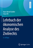 Claus Ott, Hans-Bern Schäfer, Hans-Bernd Schäfer - Lehrbuch der ökonomischen Analyse des Zivilrechts