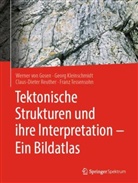 Werner Gosen, Werner von Gosen, Geor Kleinschmidt, Georg Kleinschmidt, Cla Reuther, Claus-Dieter Reuther... - Tektonische Strukturen und ihre Interpretation - Ein Bildatlas