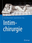 Ursul Mirastschijski, Ursula Mirastschijski, Remmel, Remmel, Eugenia Remmel - Intimchirurgie