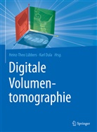 Dula, Karl Dula, Dula (Prof. Dr.), Dula (Prof. Dr.), Heinz-The Lübbers, Heinz-Theo Lübbers... - Digitale Volumentomographie