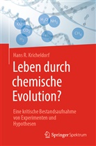 Hans R Kricheldorf, Hans R. Kricheldorf - Leben durch chemische Evolution?