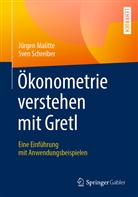 Jürge Malitte, Jürgen Malitte, Sven Schreiber - Ökonometrie verstehen mit Gretl