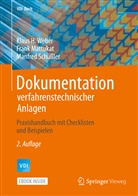 Fran Mattukat, Frank Mattukat, Manfred Schüssler, Klaus Weber, Klaus H Weber, Klaus H. Weber - Dokumentation verfahrenstechnischer Anlagen