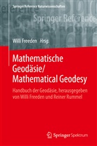 Will Freeden, Willi Freeden, Reiner Rummel - Handbuch der Geodäsie: Mathematische Geodäsie / Mathematical Geodesy, 2 Bde.
