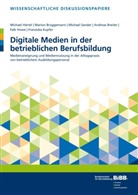 Andreas Breiter, Mario Brüggemann, Marion Brüggemann, Michae Härtel, Michael Härtel, Falk Howe... - Digitale Medien in der betrieblichen Berufsbildung