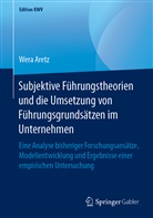 Wera Aretz - Subjektive Führungstheorien und die Umsetzung von Führungsgrundsätzen im Unternehmen