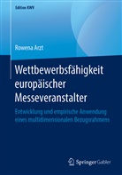 Rowena Arzt - Wettbewerbsfähigkeit europäischer Messeveranstalter