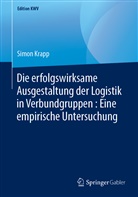 Simon Krapp - Die erfolgswirksame Ausgestaltung der Logistik in Verbundgruppen : Eine empirische Untersuchung