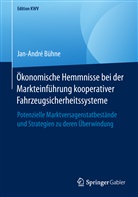 Jan-André Bühne - Ökonomische Hemmnisse bei der Markteinführung kooperativer Fahrzeugsicherheitssysteme