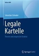 Sebastian Schrader - Legale Kartelle