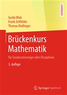 Thomas Riessinger, Guid Walz, Guido Walz, Fran Zeilfelder, Frank Zeilfelder - Brückenkurs Mathematik
