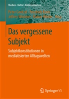 Peter Gentzel, Friedric Krotz, Friedrich Krotz, Jeffrey Wimmer, Jeffrey Wimmer u a, Rainer Winter - Das vergessene Subjekt
