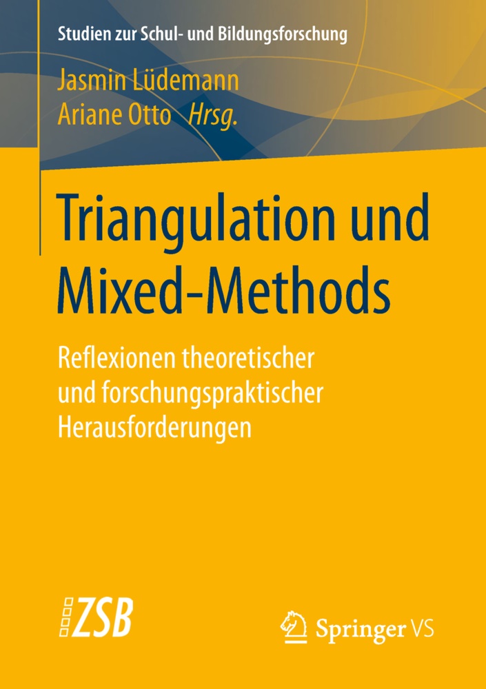 Jasmi Lüdemann, Jasmin Lüdemann, Otto, Otto, Ariane Otto - Triangulation und Mixed-Methods Reflexionen theoretischer und forschungspraktischer Herausforderungen