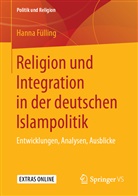 Hanna Fülling - Religion und Integration in der deutschen Islampolitik