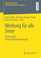 Karin Luttermann, Elk Ronneberger-Sibold, Elke Ronneberger-Sibold, Sabine Wahl - Werbung für alle Sinne