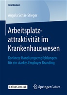Angela Schär-Stieger - Arbeitsplatzattraktivität im Krankenhauswesen