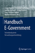 Wolfgan Eixelsberger, Wolfgang Eixelsberger, Franz-Reinhard Habbel, Alessia Neuroni, Andreas Spichiger, Andreas Spichiger u a... - Handbuch E-Government