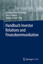 Christian Hoffmann, Christian Pieter Hoffmann, Dir Schiereck, Dirk Schiereck, Zerfass, Ansgar Zerfaß - Handbuch Investor Relations und Finanzkommunikation: Handbuch Investor Relations und Finanzkommunikation