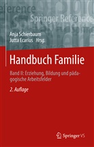 Ecarius, Jutt Ecarius, Jutta Ecarius, Schierbaum, Schierbaum, Anja Schierbaum - Handbuch Familie